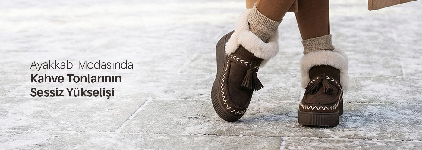 2026 AYAKKABI MODASINDA KAHVE TONLARININ SESSİZ YÜKSELİŞİ